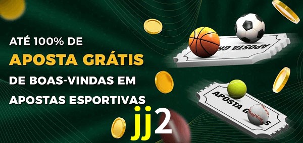 jj2 Ate 100% de Aposta Gratis